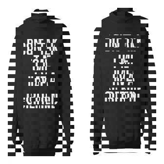 嫉妬深い彼女私に話しかけないでください私には彼女がいます スウェットシャツ - Kawaiitshirt