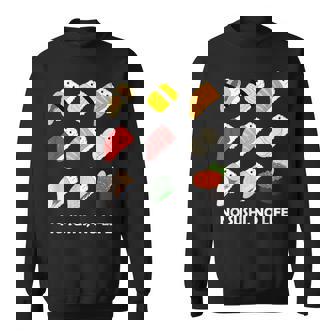 寿司 なしの人生なし たまご サーモン まぐろ ホタテ いくら スウェットシャツ - Kawaiitshirt