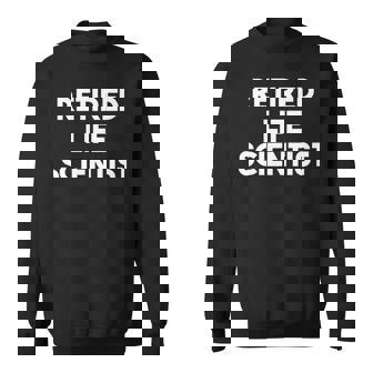 引退した生命科学者 面白い 長袖tシャツ スウェットシャツ - Kawaiitshirt