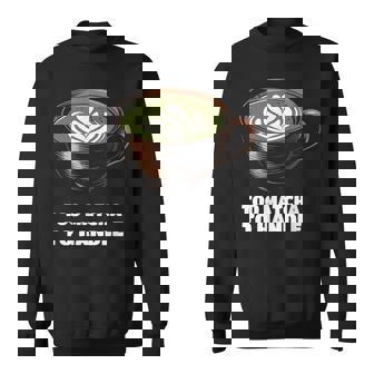 抹茶過ぎてラテ好きの抹茶 日本茶ラテ スウェットシャツ - Kawaiitshirt