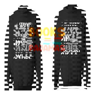 本やパジャマが関係するなら、おもしろい本好きの言葉 スウェットシャツ - Kawaiitshirt