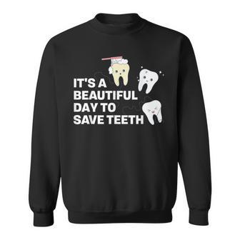 歯を救うには美しい日だ 歯医者 スウェットシャツ - Kawaiitshirt
