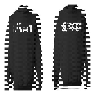 疲れた疲れ果てた変な疲れた人が疲れ果てた スウェットシャツ - Kawaiitshirt