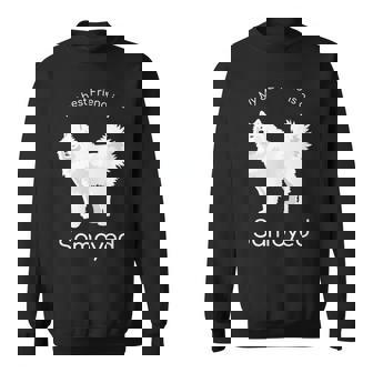 私の親友はサモエドです スウェットシャツ - Kawaiitshirt