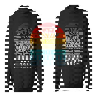 私は金物屋の男たちを長い間ロマンチックな散歩を楽しんでいます スウェットシャツ - Kawaiitshirt