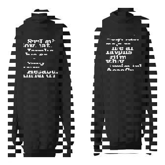 面白い皮肉 アメリカン カールの猫との計画があります スウェットシャツ - Kawaiitshirt