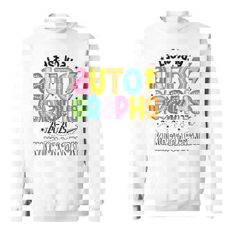 20242025 Last Day Autographs Kindergarten Graduation Sweatshirt - Thegiftio UK