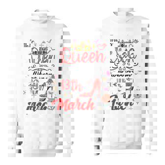 3月13日 誕生日 この女王は3月13日に生まれました スウェットシャツ - Kawaiitshirt