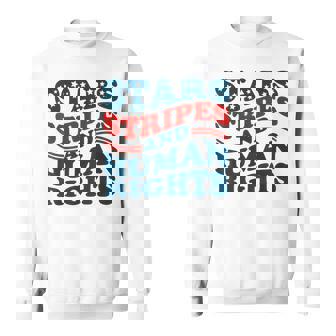 4Th Of July Stars Stripes & Human Rights Women's Rights Sweatshirt | Mazezy