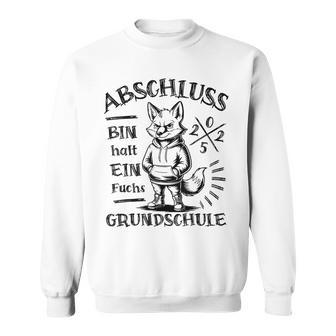 Abschluss 2025 Grundschule Bin Halt Ein Fuchs Sweatshirt - Geschenkecke