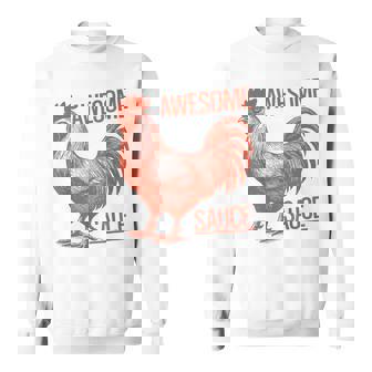 Awesome Sauce Rooster Sweatshirt | Mazezy