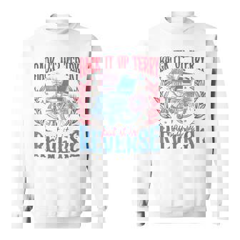 Back It Up Terry Put It In Reverse Happy 4Th Of July America Sweatshirt - Monsterry