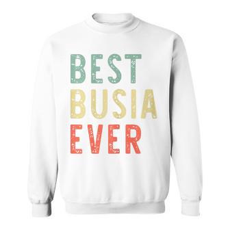 Best Busia Ever Family Vintage Retro Sweatshirt - Thegiftio UK