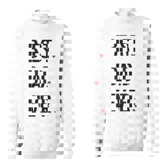 Best Dad Ever シャツ Daddy 父の日 スウェットシャツ - Kawaiitshirt