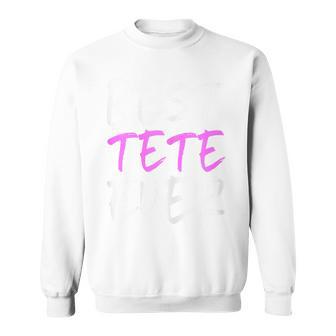 Best Tete Ever Family Cool Sweatshirt - Thegiftio UK