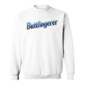 Buttfingerer Inappropriate Offensive Adult Dark Humor Sweatshirt - Thegiftio UK