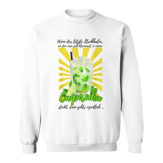 Caipirinha Cocktailpruch Für Die Cocktail Party Sweatshirt - Geschenkecke