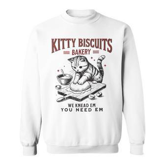 Cat Kneading Kitty Biscuits Bakery We Knead Em You Need Em Sweatshirt - Thegiftio UK