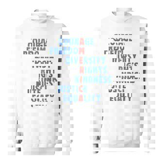 Courage Freedom Diversity Rights Kindness Justice Equality Sweatshirt - Thegiftio UK