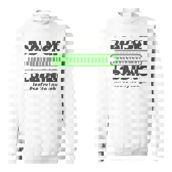 Dad Joke Loading Please Try To Laugh 面白い父の日 長袖tシャツ スウェットシャツ - Kawaiitshirt