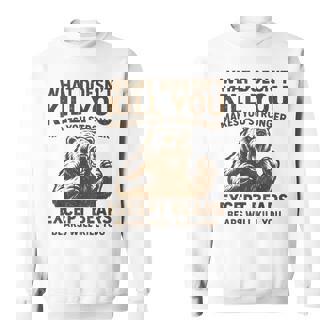 What Doesnt Kill You Makes You Stronger Except Bears Camping Sweatshirt - Thegiftio