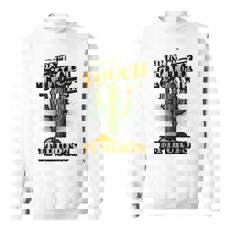 Don't Touch Me It Hurts – サボテンの反社会的ユーモア スウェットシャツ - Kawaiitshirt