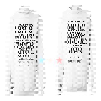I Don't Do Matching But I Do 4Th Of July Couples Sweatshirt - Thegiftio UK