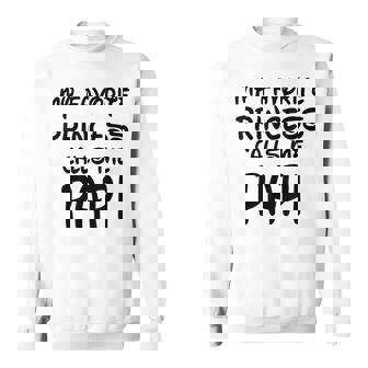 My Favorite Princess Calls Me Papi Fathers Day Christmas Sweatshirt - Monsterry