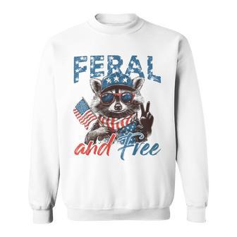 Feral And Free Raccoon 4Th Of July Patriotic Sweatshirt - Thegiftio UK