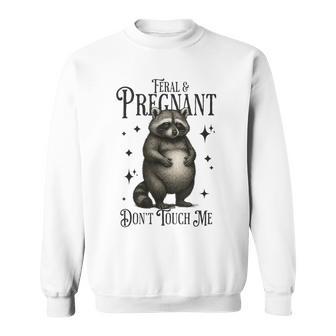 Feral And Pregnant Raccoon Pregnancy Sweatshirt - Thegiftio UK