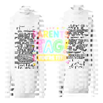 Dear Parents Tag You're It Love Paras Paraprofessional Sweatshirt - Thegiftio