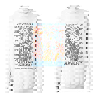 Give Me Your Tired Your Poor Statue Of Liberty Poem Usa Sweatshirt - Thegiftio UK