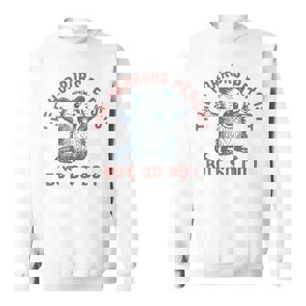 The Horrors Persist But So Do I Sweatshirt - Monsterry