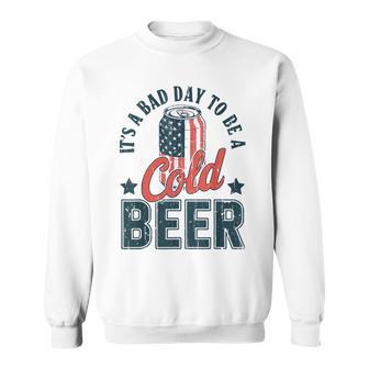 It's A Bad Day To Be A Cold Beer Vintage Us Flag 4Th Of July Sweatshirt - Thegiftio UK