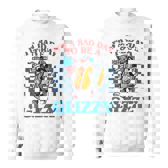 It's A Bad Day To Be A Glizzy 4Th Of July Patriotic Sweatshirt - Thegiftio