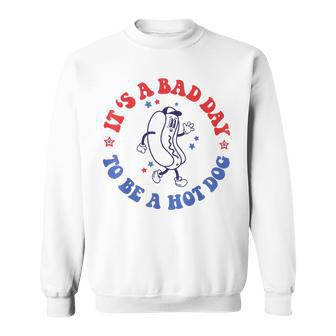 It's A Bad Day To Be A Hot Dog 4Th Of July Sweatshirt - Thegiftio UK