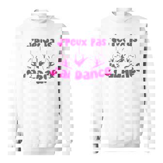 Je Peux Pas J'ai Danse Drôle Humoristique Citation Sweater e - Cadeauxyz