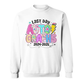 Last Day Autographs Last Day Of School 2025 Sweatshirt - Thegiftio UK