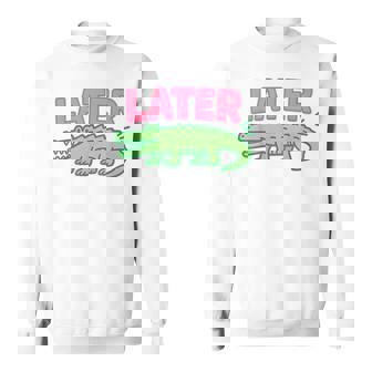 Later Gator Cute Graphic Alligator Sweatshirt - Thegiftio