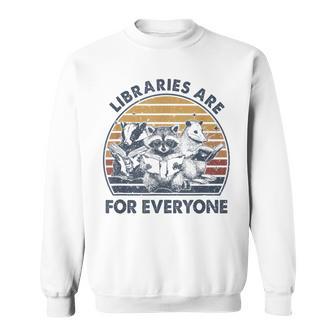 Libraries Are For Everyone Racoon Read Banned Book Librarian Sweatshirt - Thegiftio UK
