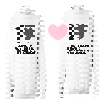 I Love Osaka アイラブ大阪 スウェットシャツ - Kawaiitshirt