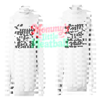 Mommy's Little Meatball Italian Sweatshirt - Thegiftio UK