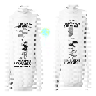 Planets We Only Have One Let's Cherish It 宇宙飛行士 スウェットシャツ - Kawaiitshirt