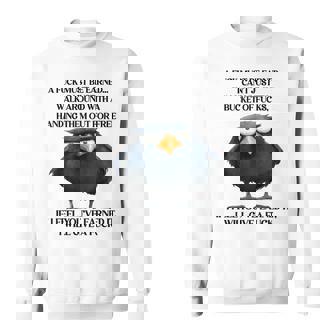 Raven A Fuck Must Be Earned I Can't Just Walk Around With A Sweatshirt - Thegiftio