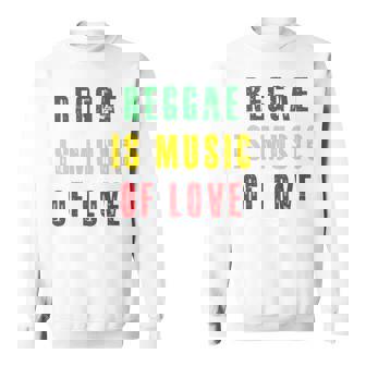 Reggae Is Music Of Love 長袖tシャツ スウェットシャツ - Kawaiitshirt