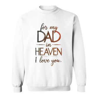 Remembrance Father´S Day Loving Memory Of Dad Sweatshirt - Thegiftio UK