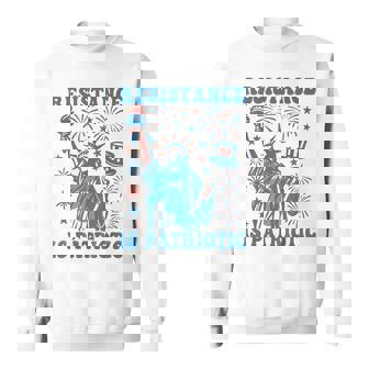 Resistance Is Patriotic Statue Of Liberty 4Th Of July Resist Sweatshirt | Mazezy