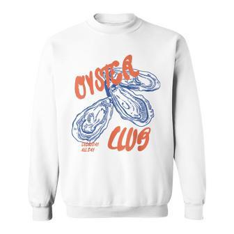 Retro Oyster Club Seafood Lovers Enthusiasts Saying Sweatshirt - Thegiftio UK