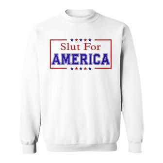 Slut For America 4Th Of July Sweatshirt - Thegiftio UK
