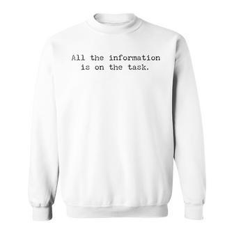 Taskmaster All The Information Your Time Starts Now Sweatshirt - Thegiftio UK